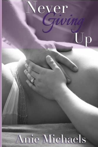 Never Giving Up: Volume 3 (The Never Series)