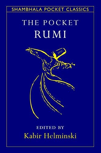 Mevlana Jalaluddin RumiThe Pocket Rumi (Shambhala Pocket Classics)