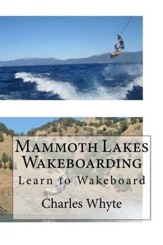 Mammoth Lakes Wakeboarding: Learn to Wakeboard