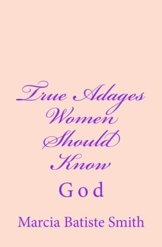 True Adages Women Should Know: God