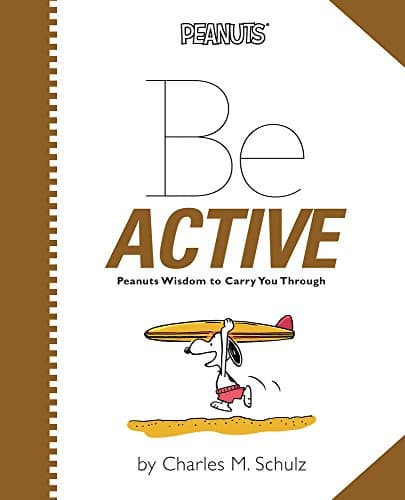 Peanuts: Be Active (Peanuts (Running Press))