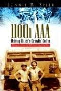 110th AAA: Driving Hitler's Crawlin' Coffin