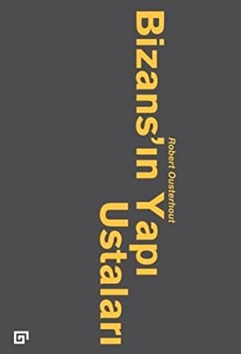 Bizans'in Yapi Ustalari