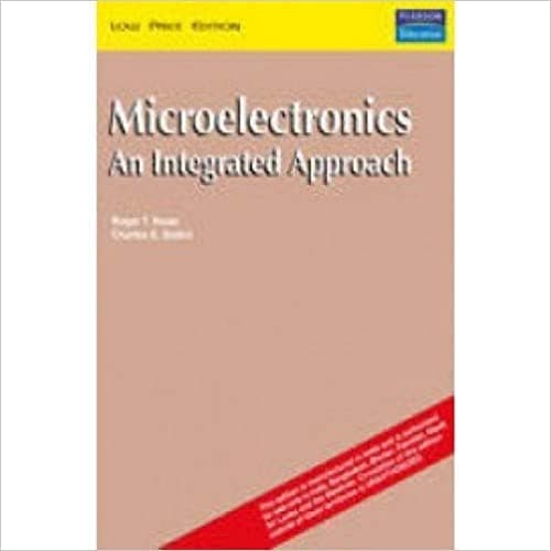 Microelectronics An Integrated Approach [Paperback] Roger T Howe and Charles G Sodini