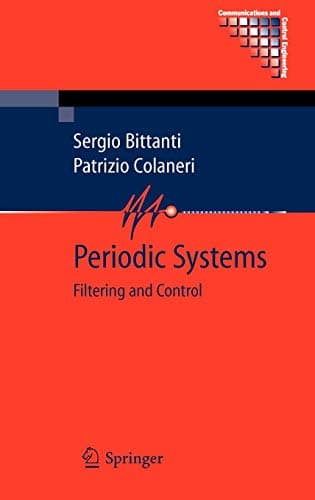 Periodic Systems: Filtering and Control (Communications and Control Engineering) 2009th Edition