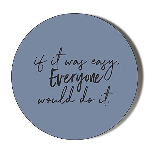 IF IT was Easy Everyone Would DO IT 10 x 49mm Vinyl Stickers Pack of 10