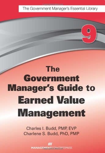The Government Manager's Guide to Earned Value Man