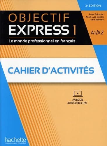 Objectif Express 1 [3e édition] - Cahier d'activités (A1-A2)