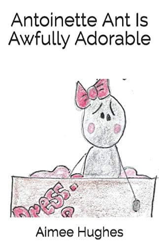 Antoinette Ant Is Awfully Adorable