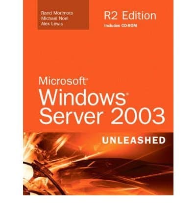 [(Microsoft Windows Server 2003: Unleashed)] [by: Rand Morimoto]