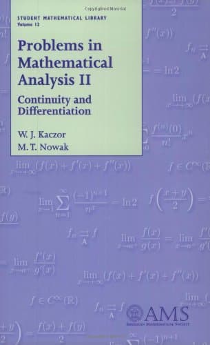 Problems in Mathematical Analysis: Continuity and Differentiation v.2: Continuity and Differentiation: Continuity and Differentiation Vol 2 (Student Mathematical Library)