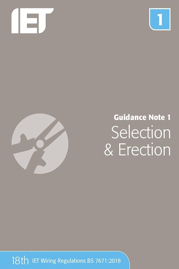 Guidance Note 1: Selection & Erection (Electrical Regulations) Paperback – 23 Nov. 2018