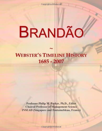Branda~o: Webster's Timeline History, 1685 - 2007