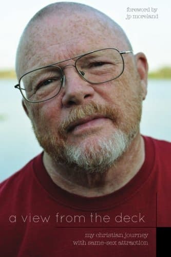 A View From the Deck: My Christian Journey With Same-Sex Attraction