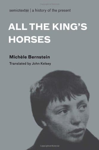 All the King′s Horses (Semiotext(e) / Native Agents)