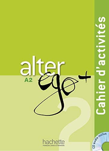 Hachette Alter Ego + 2 - Cahier d'activités (A2)