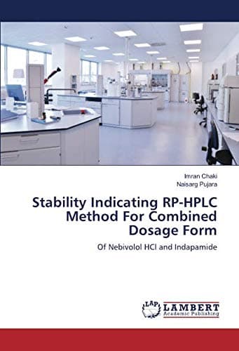 Stability Indicating RP-HPLC Method For Combined Dosage Form: Of Nebivolol HCl and Indapamide