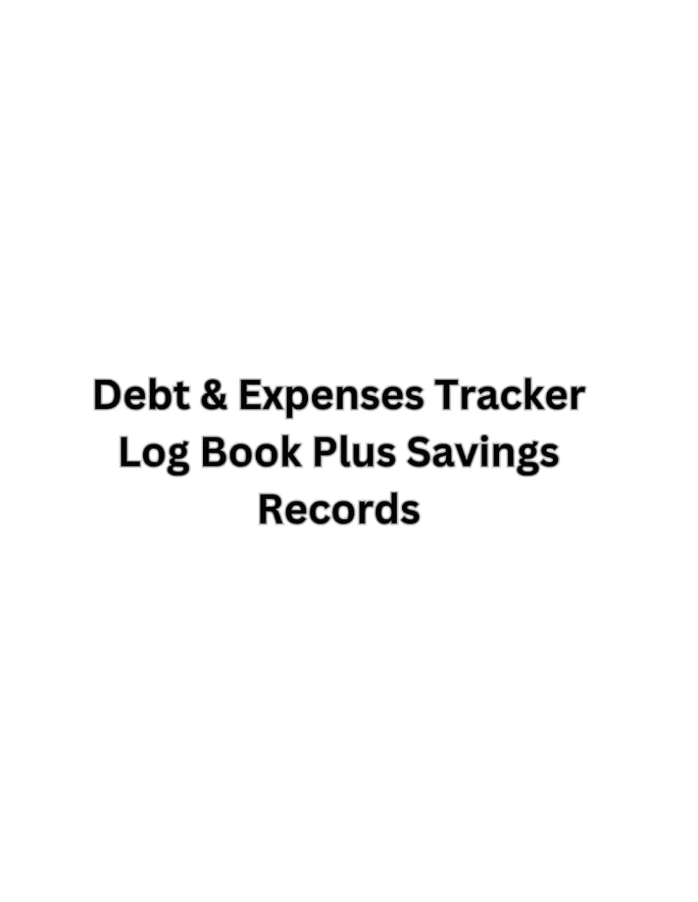 Debt & Expenses Tracker Log Book Plus Savings Record: Simple, no frills paperback to record your expenditure, keep track of debt