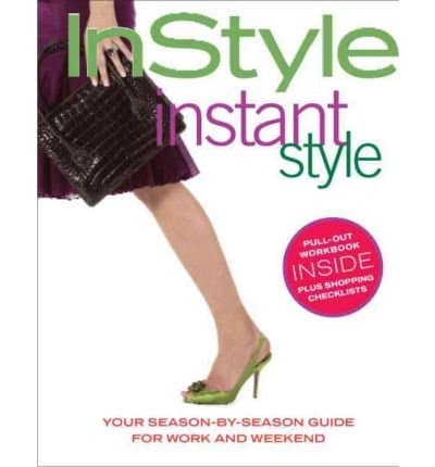 INSTYLE INSTANT STYLE [WITH PULL OUT WORKBOOKWITH SHOPPING CHECKLIST] By In Style Magazine (Author) Paperback on 24-Oct-2006