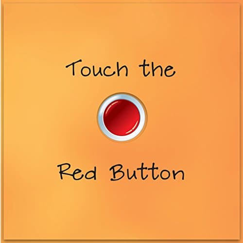 Touch the Red Button Hardcover – July 22, 2014