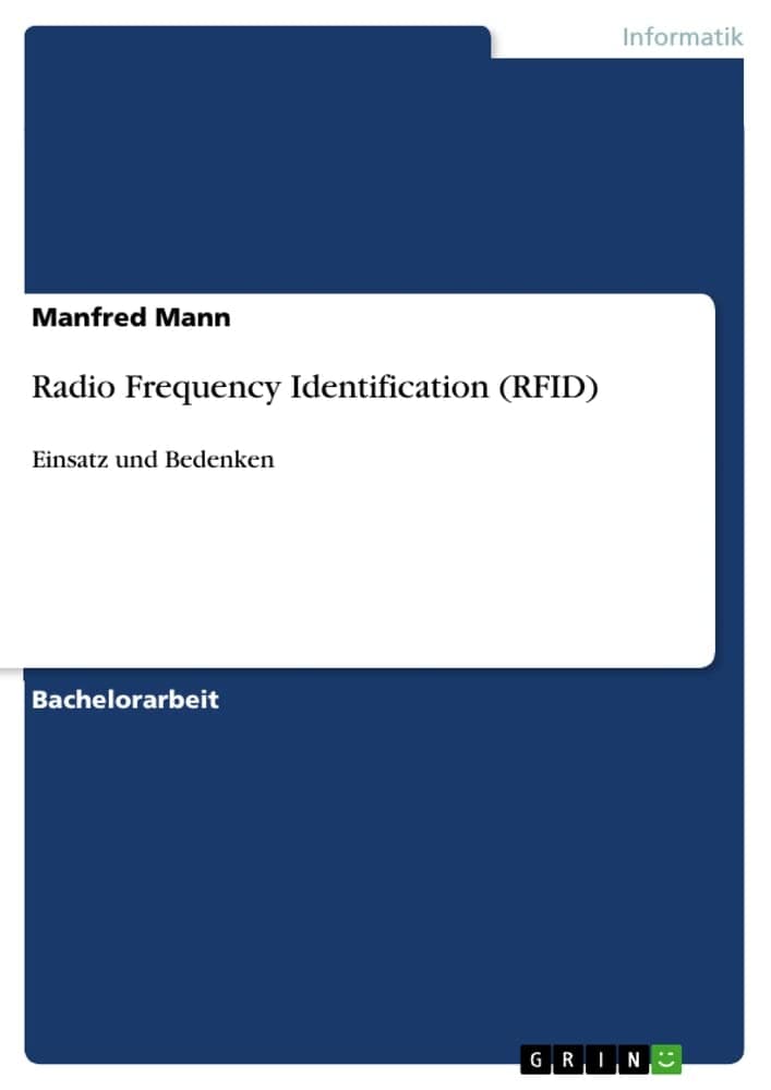 Radio Frequency Identification (RFID): Einsatz und Bedenken
