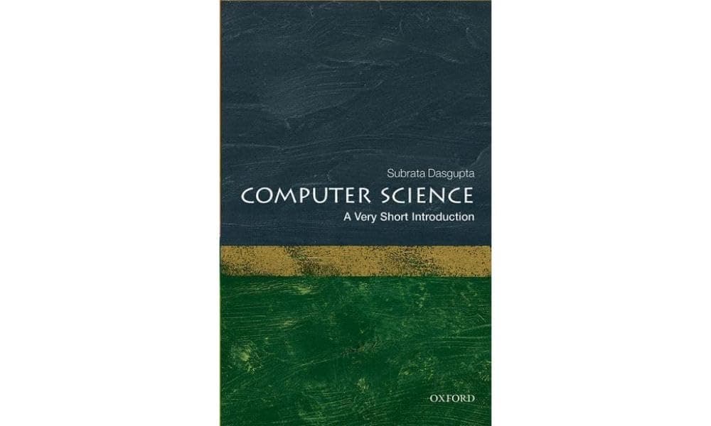 Computer Science: A Very Short Introduction