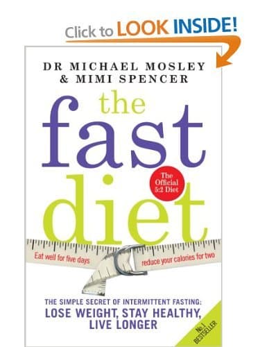 "The Fast Diet"by Author:Dr Michael Mosley