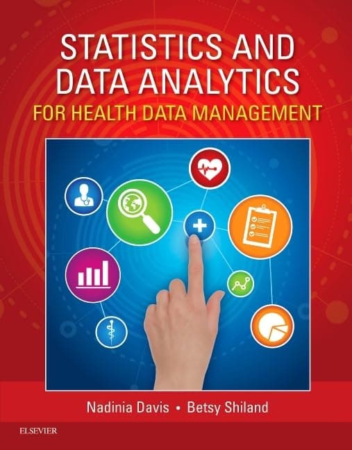 Statistics & Data Analytics for Health Data Management Paperback – Illustrated, February 9, 2016