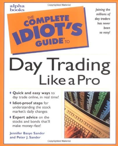 Complete Idiot's Guide to Daytrading Like a Pro