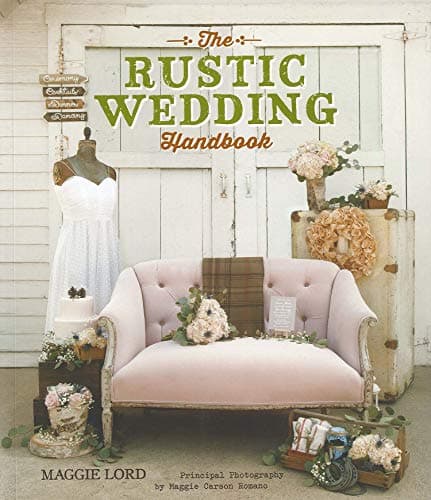 The Rustic Wedding Handbook Paperback – July 1, 2014