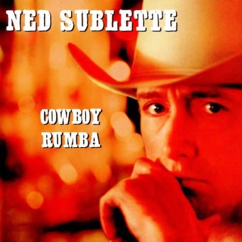 Cowboy Rumba by Ned Sublette