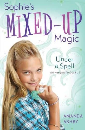 Sophie's Mixed-Up Magic: Under a Spell: Book 2 Paperback – May 31, 2012