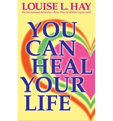You Can Heal Your Life