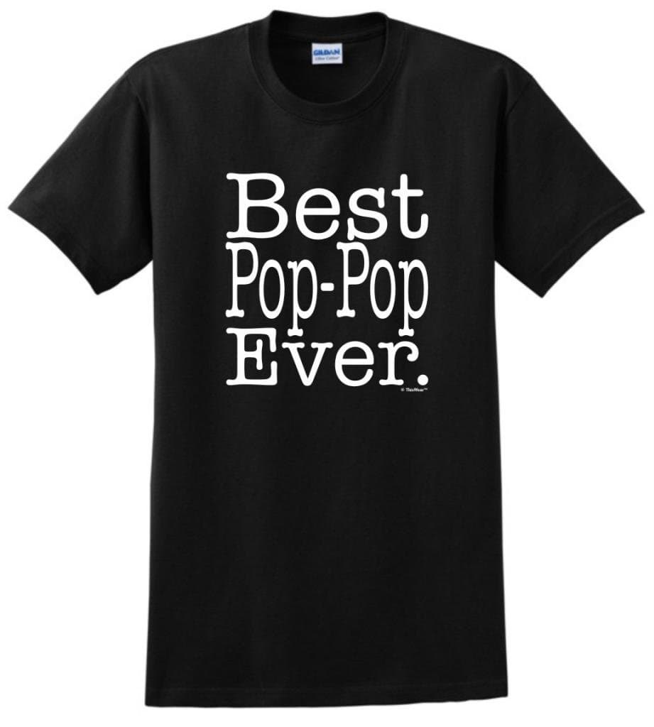 Best Pop-Pop Ever T-Shirt