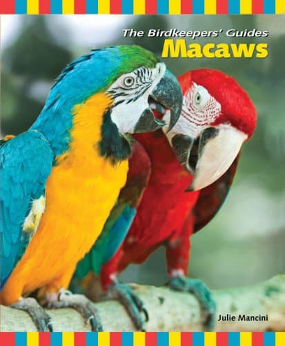 Macaws (The Birdkeepers' Guides) Kindle Edition