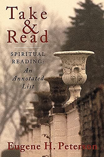 Take and Read: Spiritual Reading -- An Annotated List