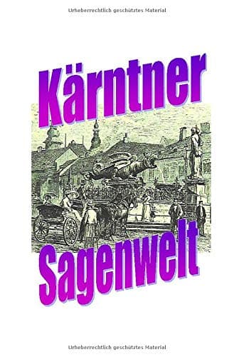 Kärntner Sagenwelt