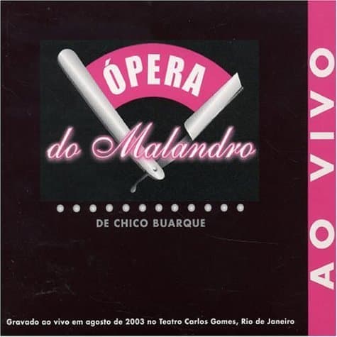 Opera Do Malandro De Chico Buarque by Various Artists (2003-01-12)