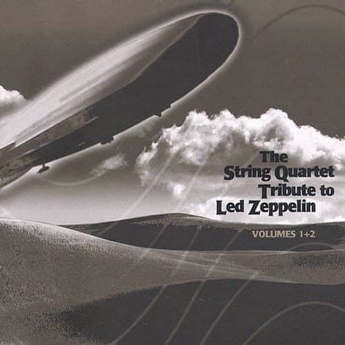 String Quartet Tribute To Led Zeppelin, Vol. 1 and 2