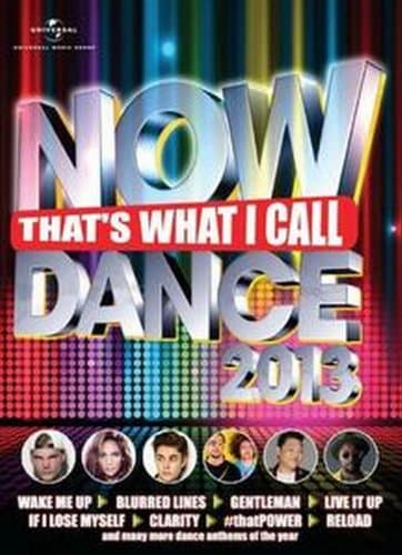 Now That's What I Call Dance 2013