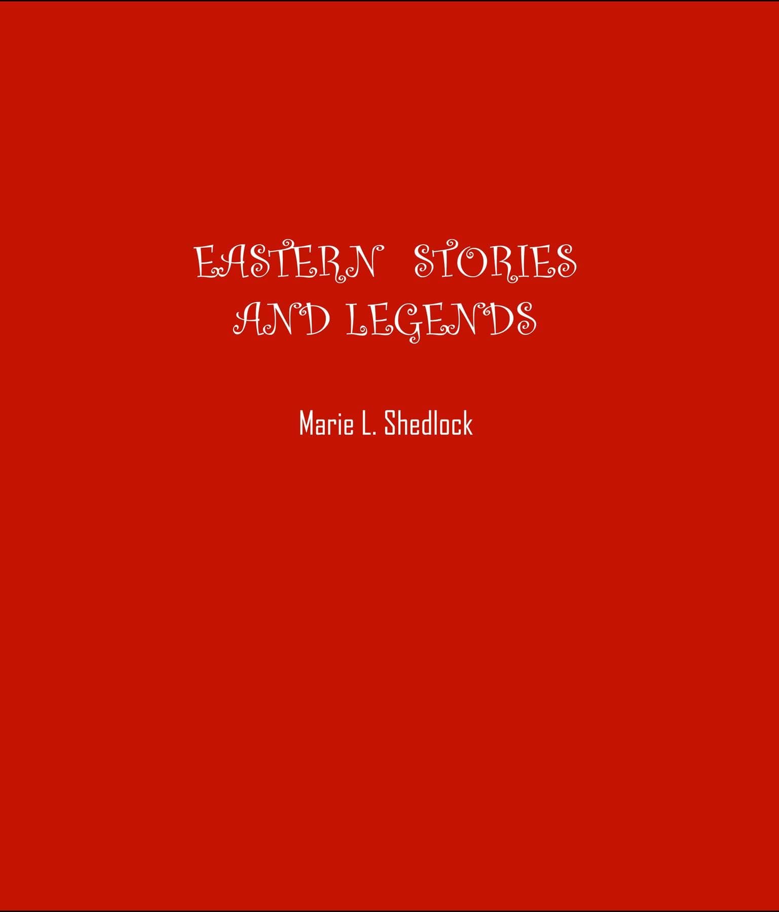 Eastern Stories and Legends