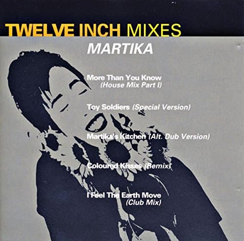 Twelve Inch Mixes: Martika