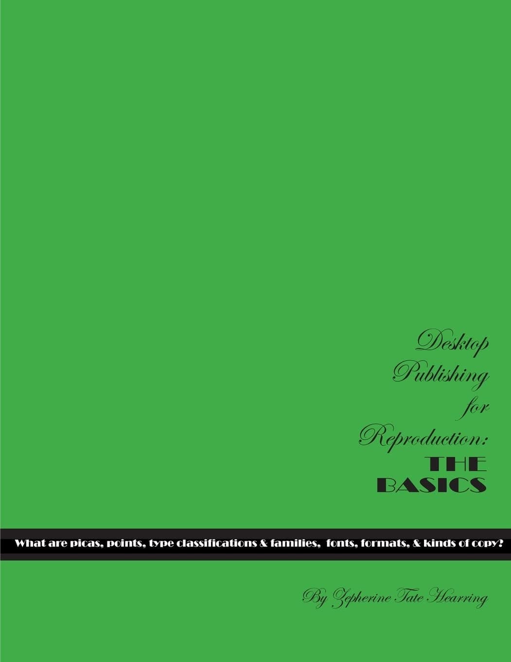 Desktop Publishing for Reproduction: The Basics