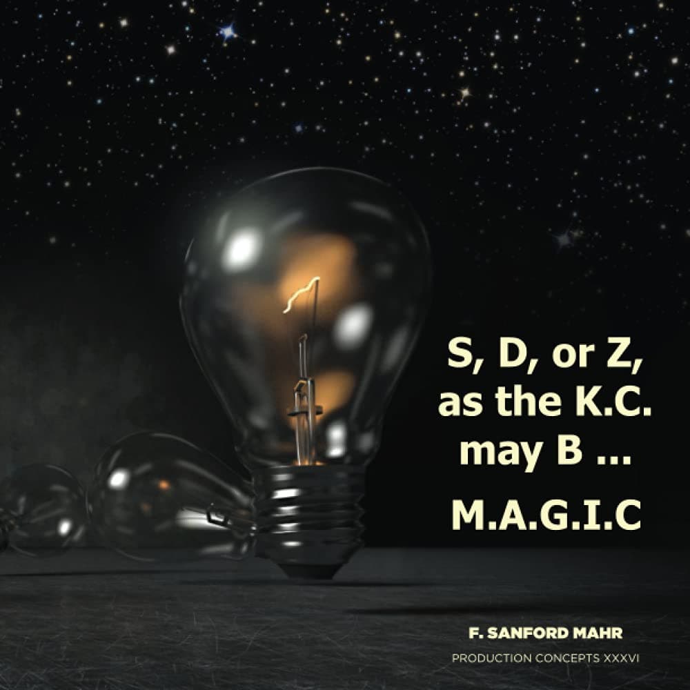 S, D, or Z, as the K.C. may B ...: M.A.G.I.C.