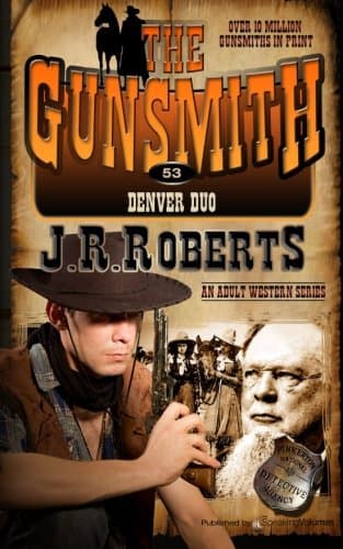 Denver Duo: Volume 53 (The Gunsmith)