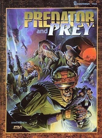 Predator and Prey (Shadowrun, FAS7324)