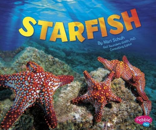 Starfish (Pebble Plus: Sea Life)