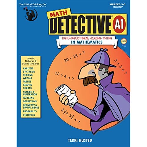 Math Detective A1 Workbook - Higher-Order Thinking, Reading, & Writing in Mathematics (Grades 5-6)