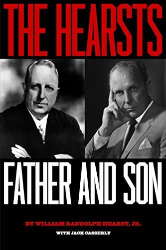 The Hearsts: Father and Son