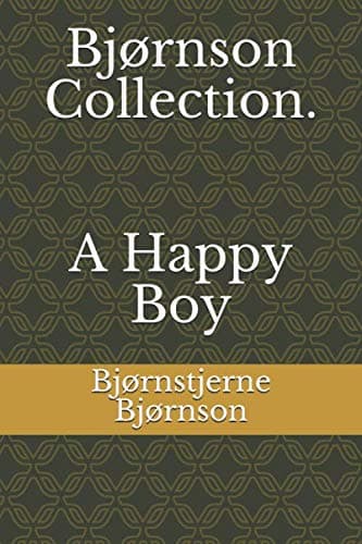 Bjørnson Collection. A Happy Boy